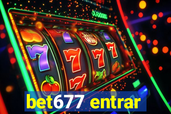 bet677 entrar